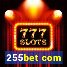 255bet com
